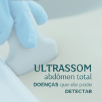 Ultrassom de Abdômen Total: Doenças que Ele Pode Detectar