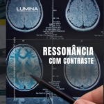 Ressonância Magnética com Contraste: quando é indicada e como funciona