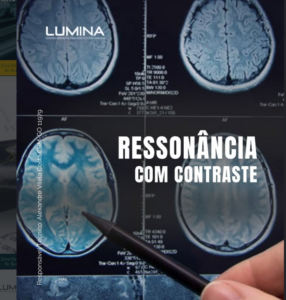 Leia mais sobre o artigo Ressonância Magnética com Contraste: quando é indicada e como funciona